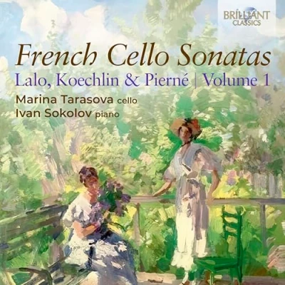 Afbeelding van Marina Tarasova &amp; Ivan Sokolov French Cello Sonatas, Lalo, Koechlin Pierné, Vol.1 (CD)