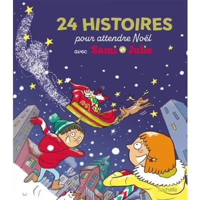 Image de Sami et Julie 24 histoires pour attendre Noël