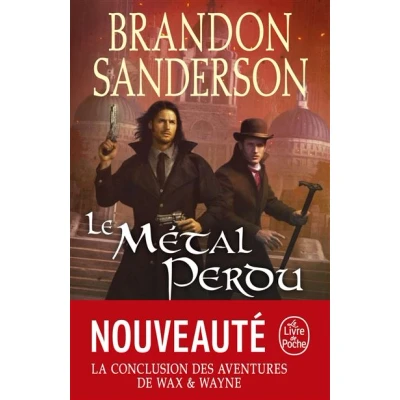 Image de Le Métal perdu (Fils des Brumes : Wax &amp; Wayne, Tome 4)
