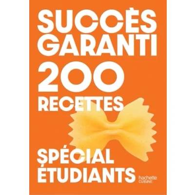 Afbeelding van Succès garanti 200 recettes spécial étudiants
