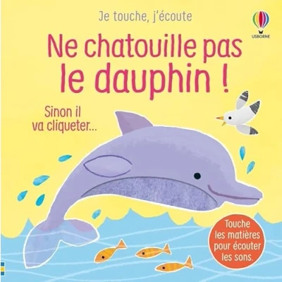 Afbeelding van NE CHATOUILLE PAS LE DAUPHIN