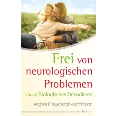 Afbeelding van Frei von neurologischen Problemen durch Biologisches Dekodieren