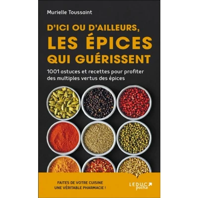 Image de D&#039;ici ou d&#039;ailleurs, les épices qui guérissent
