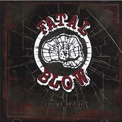 Afbeelding van Fatal Blow Victimized (CD)