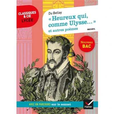 Image de « Heureux qui, comme Ulysse... » et autres poèmes (Du Bellay)