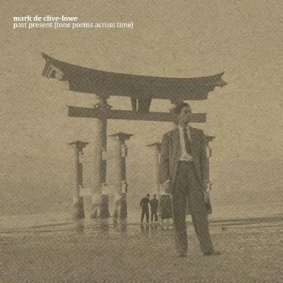 Afbeelding van Mark De Clive Lowe past present (tone poems across time) (LP)
