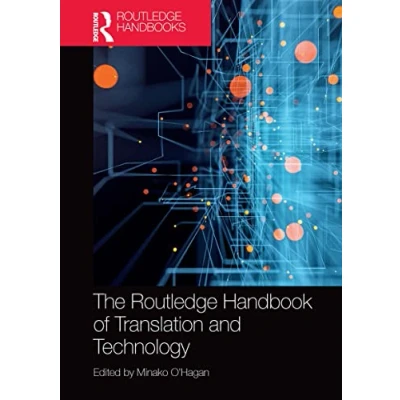 Afbeelding van Routledge Handbooks in Translation and Interpreting Studies The Handbook of Technology