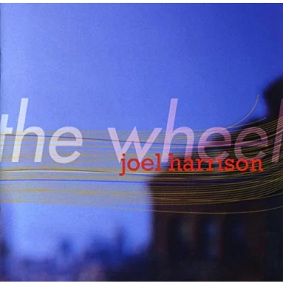 Afbeelding van Joel Harrison The Wheel (CD)