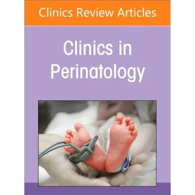 Afbeelding van The Clinics: OrthopedicsVolume 51 1 Neonatal Pulmonary Hypertension, An Issue of Clinics in Perinatology