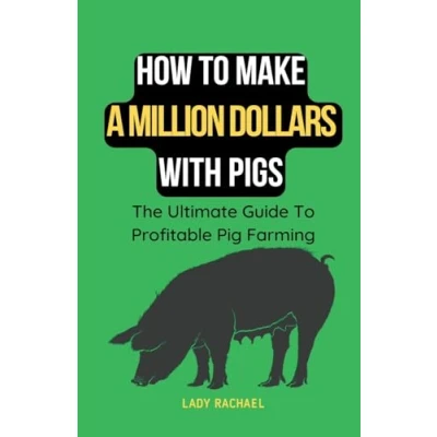 Afbeelding van How To Make A Million Dollars With Pigs