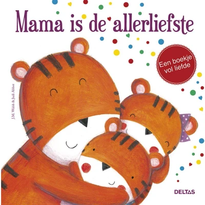 Afbeelding van Uitgeverij deltas mama is de allerliefste