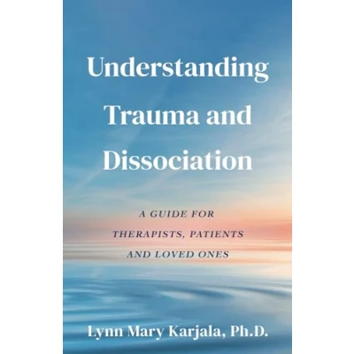 Afbeelding van Understanding Trauma and Dissociation