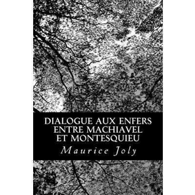 Afbeelding van Dialogue aux enfers entre Machiavel et Montesquieu