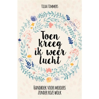 Image de Toen kreeg ik weer lucht