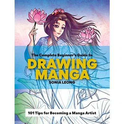 Afbeelding van The Complete Beginner’s Guide to Drawing Manga
