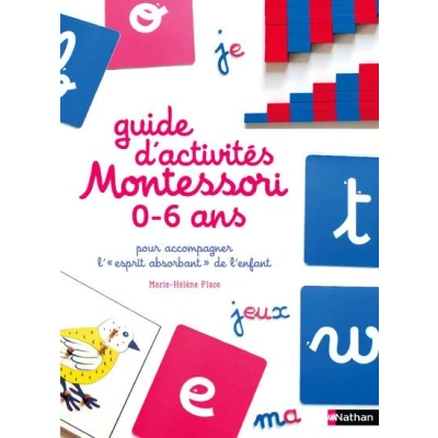 Image de Guide d&#039;activités Montessori 0 6 ans
