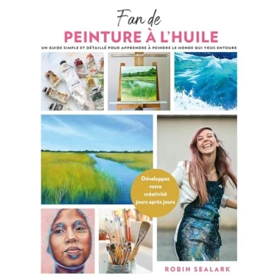 Afbeelding van FAN DE PEINTURE A L&#039;HUILE LE GUIDE DU DEBUTANT