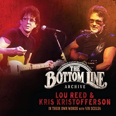 Afbeelding van Lou Reed And Kris Kristofferson Bottom Line Archive Series