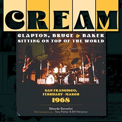 Afbeelding van Cream: Clapton, Bruce &amp; Baker Sitting on Top of the World