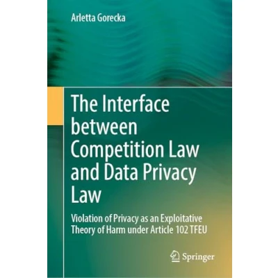 Afbeelding van The Interface between Competition Law and Data Privacy