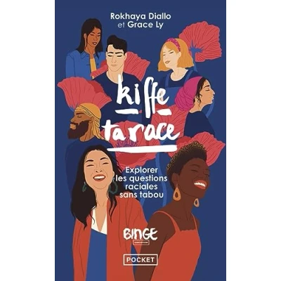 Afbeelding van Kiffe ta race Explorer les questions raciales sans tabou