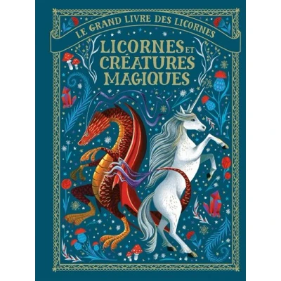 Image de Le grand livre des Licornes et créatures magiques