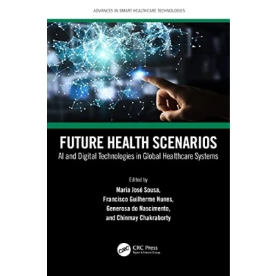 Afbeelding van Advances in Smart Healthcare Technologies Future Health Scenarios