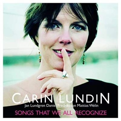 Afbeelding van Carin Lundin, Jan Lundgren, Daniel Fredriksson, Mattias Welin Songs That We All Recognize (CD)