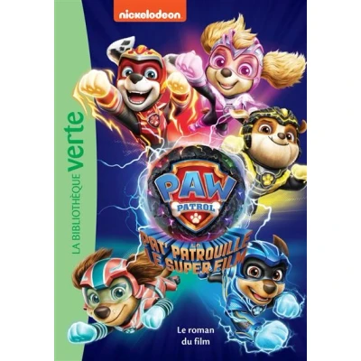 Image de Paw Patrol La Pat&#039; Patrouille Le Super film roman du