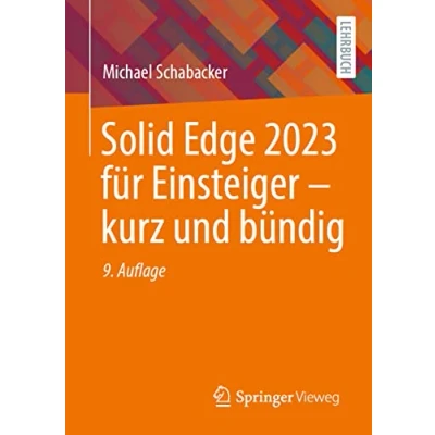 Afbeelding van Solid Edge 2023 für Einsteiger kurz und bündig