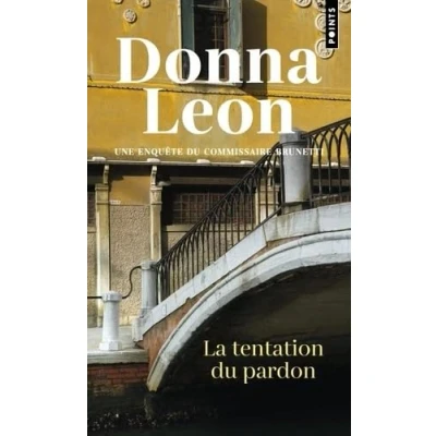 Afbeelding van LA TENTATION DU PARDON (UNE ENQUETE COMMISSAIRE BRUNETTI)