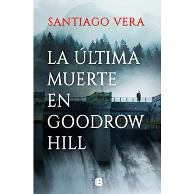 Afbeelding van La última muerte en Goodrow Hill / Hills&#039;s Last Death