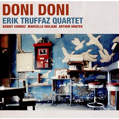 Afbeelding van Doni Truffaz Erik Quartet