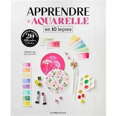 Afbeelding van APPRENDRE L&#039;AQUARELLE EN 10 LECONS