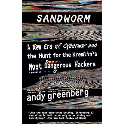 Afbeelding van Sandworm A New Era of Cyberwar and the Hunt for Kremlin&#039;s Most Dangerous Hackers