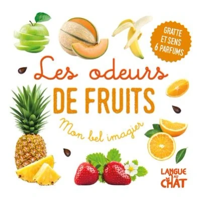 Image de Mon bel imagier des odeurs Les de fruits (Ananas, melon) Gratte et sens 6 parfums