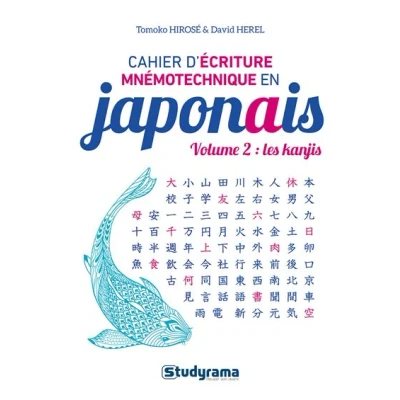 Image de Cahier d’écriture mnémotechnique en japonais Volume 2 : Les kanjis
