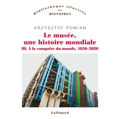 Image de Le musée, une histoire mondiale