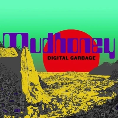 Afbeelding van Mudhoney Digital Garbage
