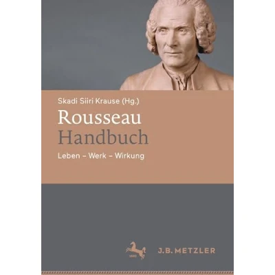 Afbeelding van Rousseau Handbuch: Leben Werk Wirkung