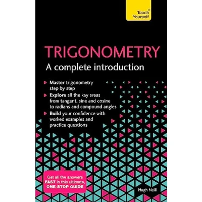 Afbeelding van Trigonometry A Complete Introduction The Easy Way to Learn Trig Teach Yourself