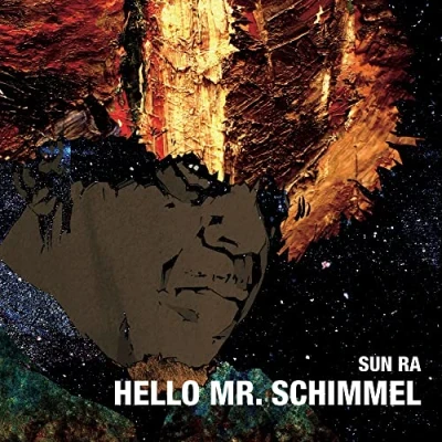 Afbeelding van Sun Ra Hello Mr. Schimmel (Single)