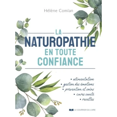 Afbeelding van La naturopathie en toute confiance