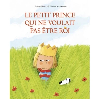 Image de Le petit prince qui ne voulait pas être roi