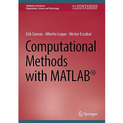 Afbeelding van Synthesis Lectures on Engineering, Science, and Technology Computational Methods with MATLAB®