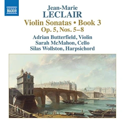 Afbeelding van Adrian Butterfield, Sarah McMahon, Silas Wollston Leclair: Violin Sonatas, Book 3 Op. 5, Nos. 5 8 (CD)