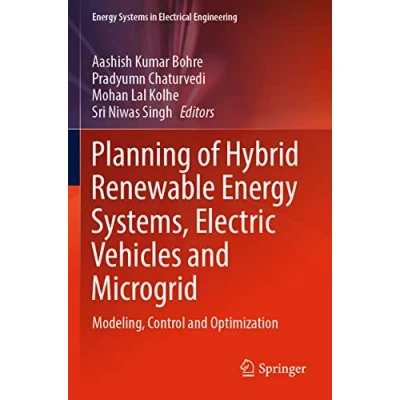 Afbeelding van Energy Systems in Electrical Engineering Planning of Hybrid Renewable Systems, Electric Vehicles and Microgrid