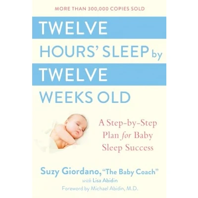 Afbeelding van Twelve Hours&#039; Sleep by Weeks Old