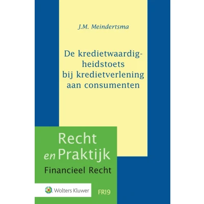 Afbeelding van De kredietwaardigheidstoets bij kredietverlening aan consumenten