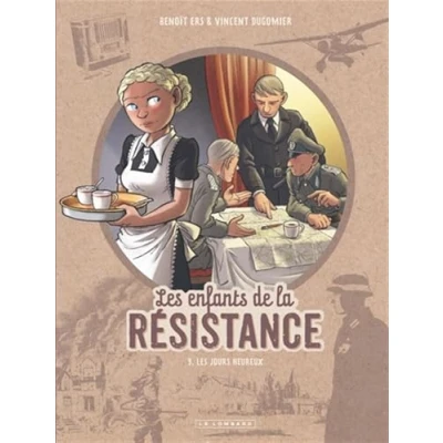 Afbeelding van LES ENFANTS DE LA RESISTANCE,09:LES JOURS HEUREUX